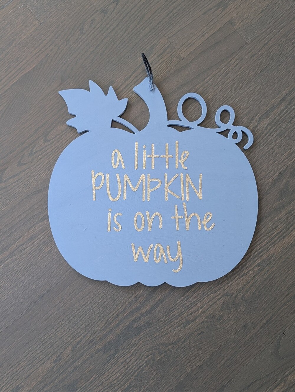 Handmade Wood Pumpkin Sign - "A Little Pumpkin Is On The Way"